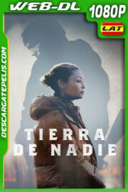 Tierra de Nadie (2022) 1080p WEB-DL Latino