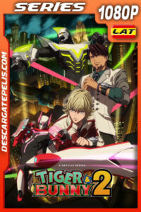 Tiger & Bunny Temporada 2 (2022) 1080p WEB-DL Latino