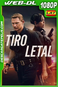 Tiro letal (2020) 1080p WEB-DL Latino