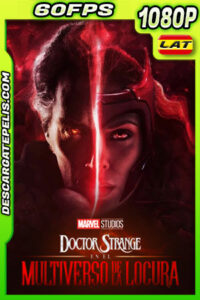 Doctor Strange en el multiverso de la locura (2022) IMAX 1080p 60FPS WEB-DL Latino