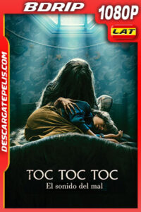 Toc Toc Toc: El Sonido del Mal (2023) 1080p BDRip Latino