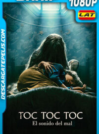 Toc Toc Toc: El Sonido del Mal (2023) 1080p BRRip Latino