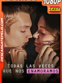Todas las veces que nos enamoramos Temporada 1 (2023) 1080p WEB-DL Español