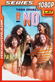 Todo igual o no Temporada 1 (2022) 1080p WEB-DL Latino