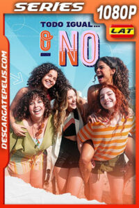 Todo igual o no Temporada 1 (2022) 1080p WEB-DL Latino