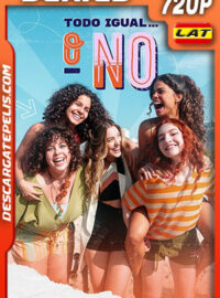 Todo igual o no Temporada 1 (2022) 720p WEB-DL Latino
