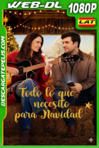 Todo lo que necesito para Navidad (2024) 1080p WEB-DL Latino