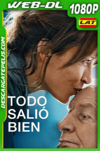 Todo salió bien (2021) 1080p WEB-DL Latino