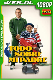 Todo Sobre mi Padre (2023) 1080p WEB-DL Latino