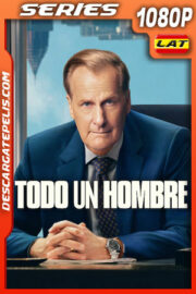 Todo un hombre Temporada 1 (2024) 1080p WEB-DL Latino