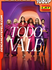 Todo vale Temporada 1 (2025) 1080p WEB-DL Latino