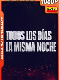 Todos los días la misma noche Temporada 1 (2023) 1080p WEB-DL Latino