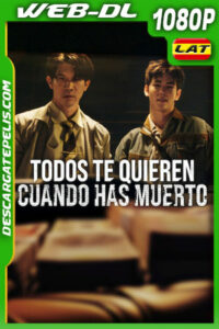 Todos te quieren cuando has muerto (2025) 1080p WEB-DL Latino