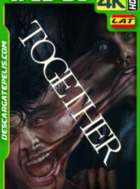 Together: Juntos hasta la muerte (2025) 4K WEB-DL HDR Latino