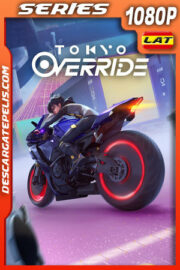 Tokyo Override Temporada 1 (2024) 1080p WEB-DL Latino