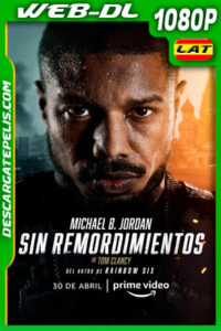 Tom Clancy: Sin remordimientos (2021) 1080p WEB-DL Latino