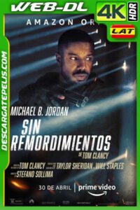 Tom Clancy: Sin remordimientos (2021) 4k WEB-DL HDR Latino
