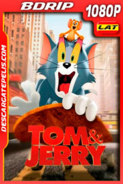 Tom y Jerry (2021) 1080p BDRip Latino