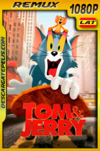 Tom y Jerry (2021) 1080p Remux Latino