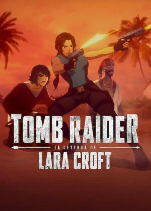 Tomb Raider: La leyenda de Lara Croft Temporadas (1-2)