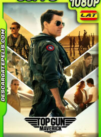 Top Gun: Maverick (2022) IMAX 60FPS 1080p WEB-DL Latino