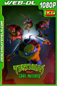 Tortugas Ninja: Caos mutante (2023) 1080p WEB-DL Latino