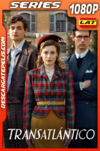 Transatlántico Temporada 1 (2023) 1080p WEB-DL Latino