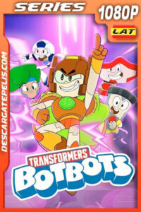 Transformers: BotBots (2022) Temporada 1 1080p WEB-DL Latino