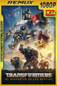 Transformers: El despertar de las bestias (2023) 1080p Remux Latino