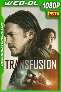 Transfusión (2023) 1080p WEB-DL Latino