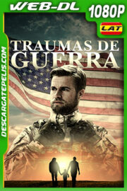 Traumas de Guerra (2020) 1080p WEB-DL Latino