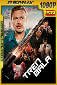 Tren bala (2022) 1080p Remux Latino