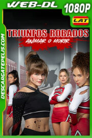 Triunfos Robados: Animar o Morir (2022) 1080p WEB-DL Latino