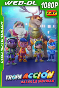 Tropa Acción salva la Navidad (2022) 1080p WEB-DL Latino