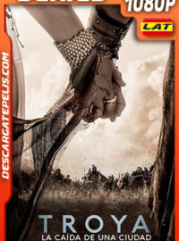 Troya: La caída de una ciudad Temporada 1 (2018) 1080p WEB-DL Latino