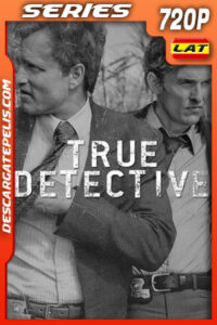 True Detective Temporada 1 (2014) 720p WEB-DL Latino