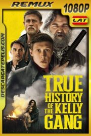 La verdadera historia de la banda de Kelly (2019) 1080p Remux Latino