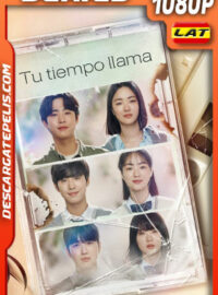 Tu tiempo llama Temporada 1 (2023) 1080p WEB-DL Latino