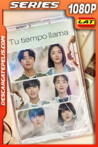 Tu tiempo llama Temporada 1 (2023) 1080p WEB-DL Latino