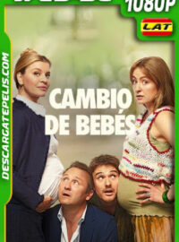 Cambio de bebés (2023) 1080p WEB-DL Latino