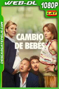 Cambio de bebés (2023) 1080p WEB-DL Latino