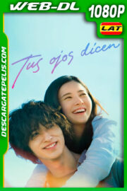 Tus Ojos Dicen (2020) 1080p WEB-DL Latino