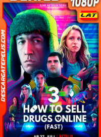 Cómo vender drogas online (rápido) (2021) Temporada 3 1080p WEB-DL Latino