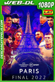 UEFA Champions League Final: Liverpool vs Real Madrid (2022) 1080p WEB-DL Latino