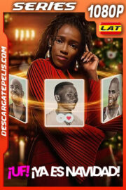 ¡Uf! ¡Ya es Navidad! Temporada 1 (2023) 1080p WEB-DL Latino
