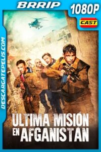 Última misión en Afganistán (2019) 1080p BRRip
