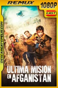 Última misión en Afganistán (2019) 1080p Remux