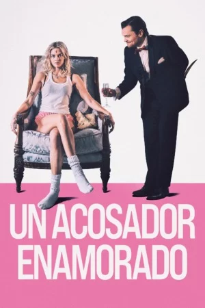 Un acosador enamorado (2025) Latino
