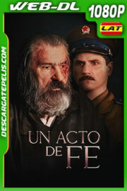 Un Acto de Fe (2021) 1080p WEB-DL Latino