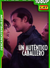 Un auténtico caballero (2024) 1080p WEB-DL Latino